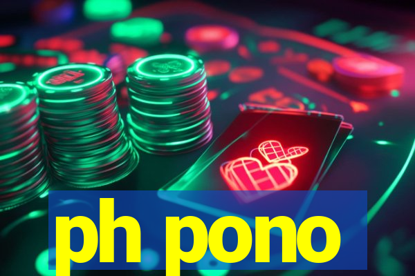 ph pono